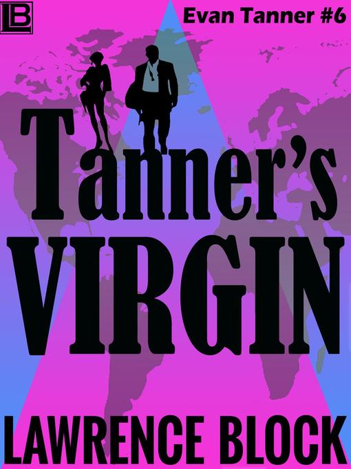 Title details for Tanner's Virgin by Lawrence Block - Available